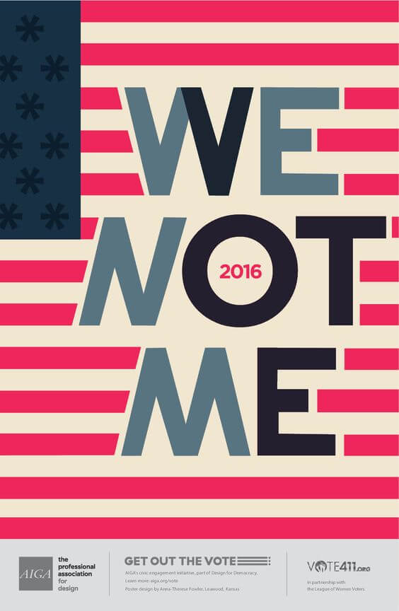 AIGA, "Get Out the Vote" Posters: We Not Me by Anna-Therese Fowler.