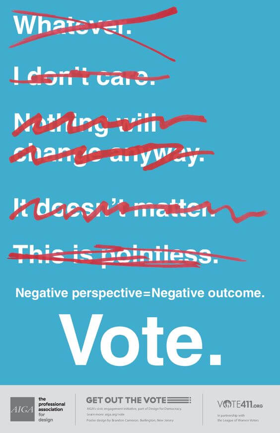 AIGA, "Get Out the Vote" Posters: Negative perspective=Negative outcome by Brandon Cameron